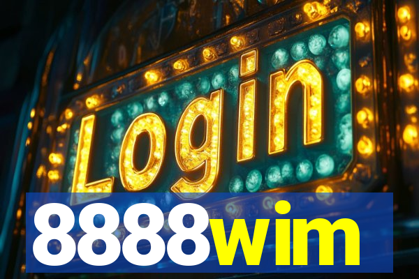 8888wim