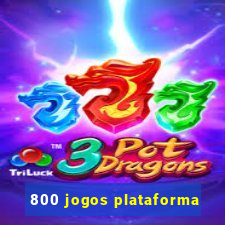 800 jogos plataforma