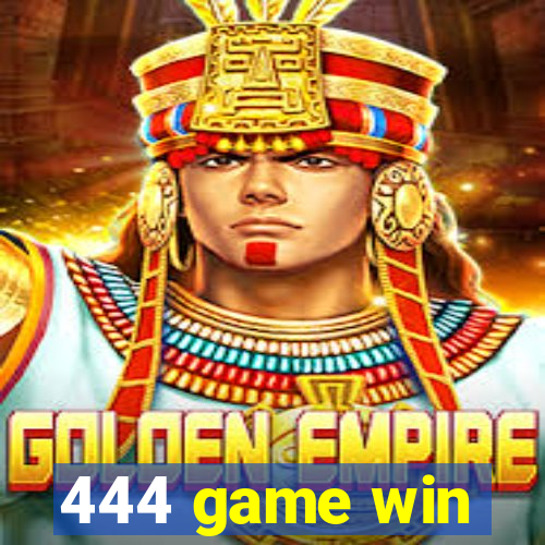 444 game win