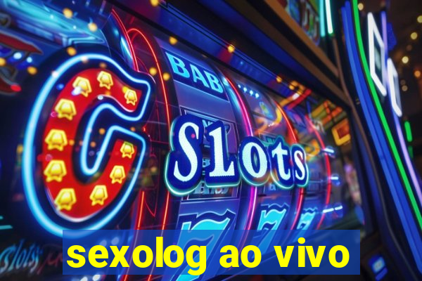 sexolog ao vivo