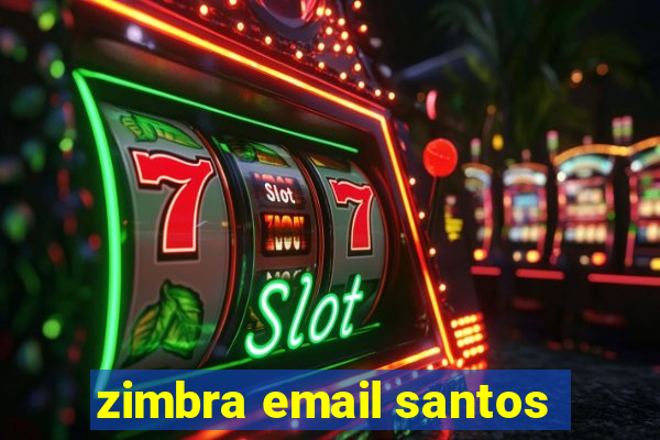 zimbra email santos