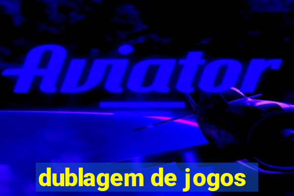 dublagem de jogos