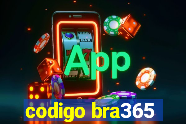 codigo bra365