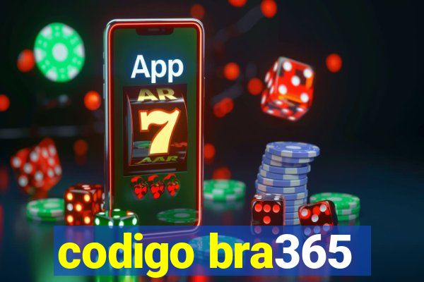 codigo bra365