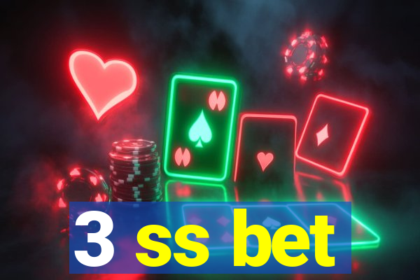 3 ss bet