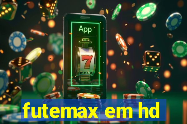 futemax em hd