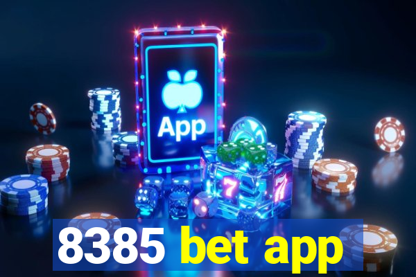 8385 bet app