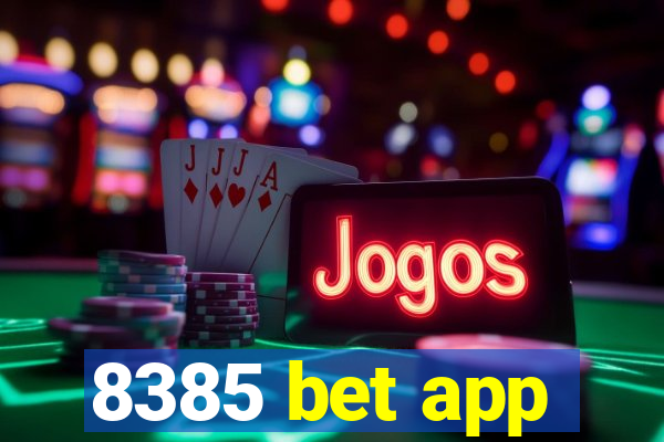 8385 bet app