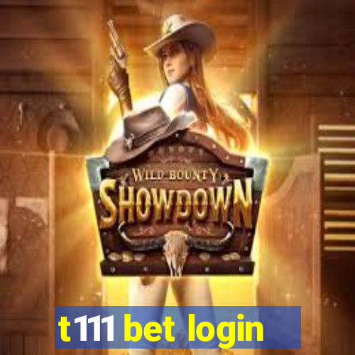 t111 bet login