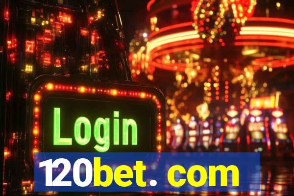 120bet. com