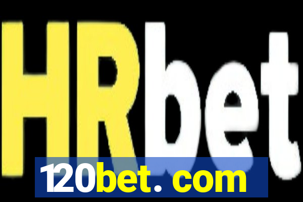 120bet. com