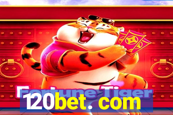 120bet. com