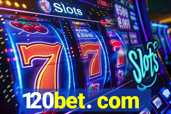 120bet. com