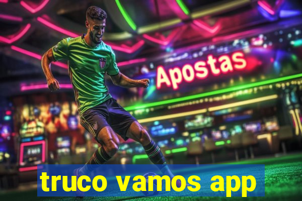 truco vamos app