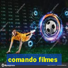 comando filmes