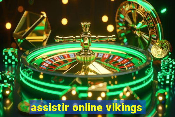 assistir online vikings