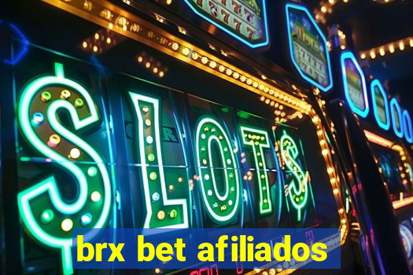 brx bet afiliados