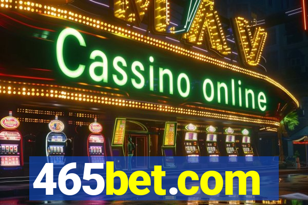 465bet.com