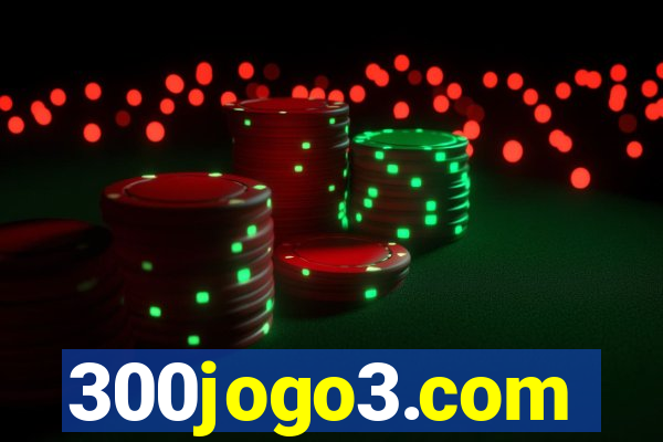 300jogo3.com