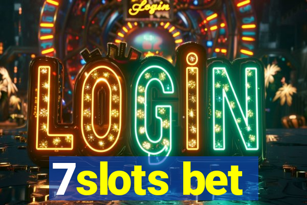 7slots bet