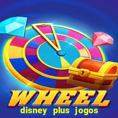 disney plus jogos de futebol