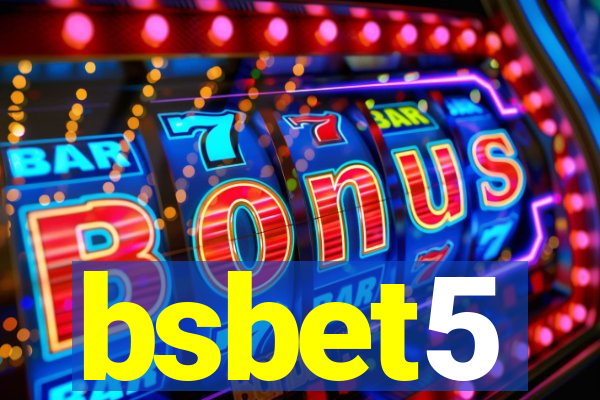 bsbet5