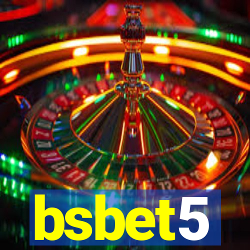 bsbet5