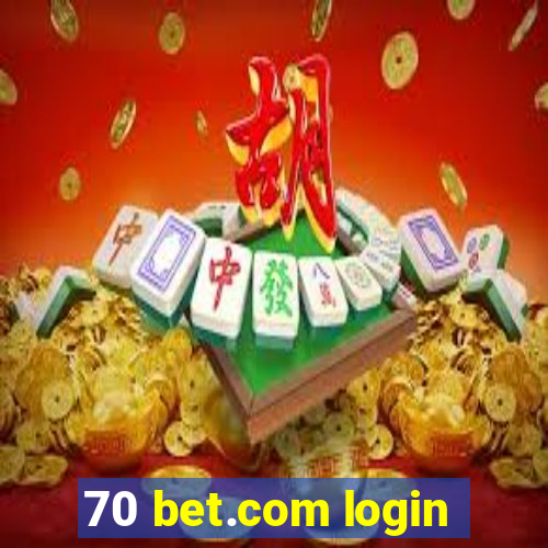 70 bet.com login