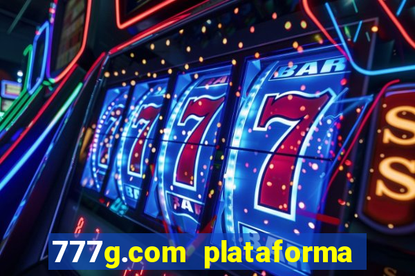 777g.com plataforma de jogos