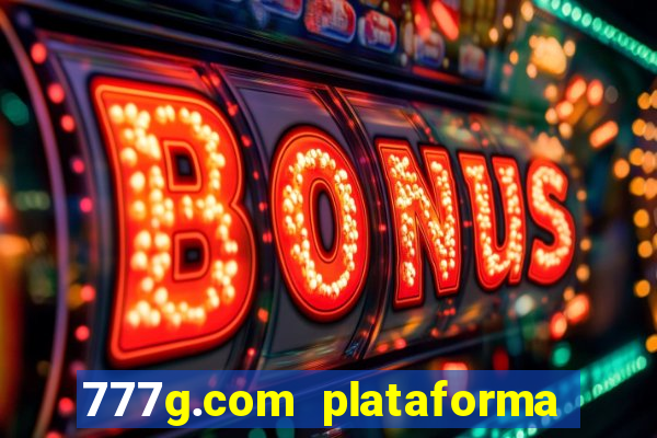 777g.com plataforma de jogos