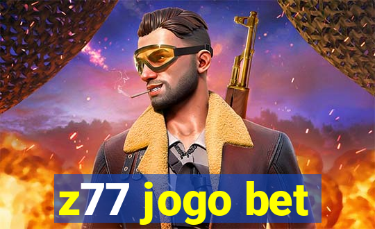 z77 jogo bet