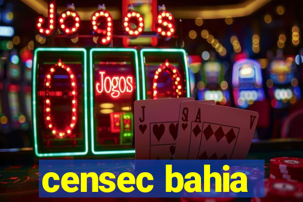 censec bahia