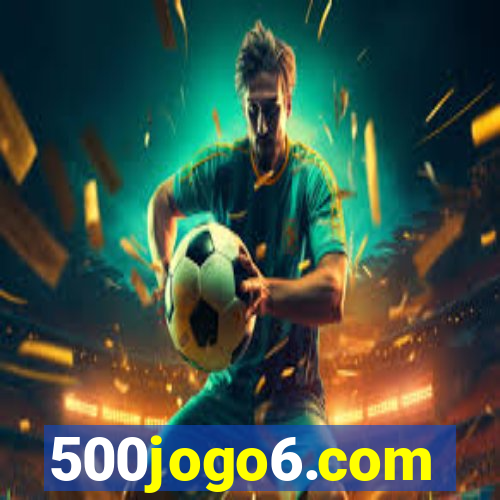 500jogo6.com