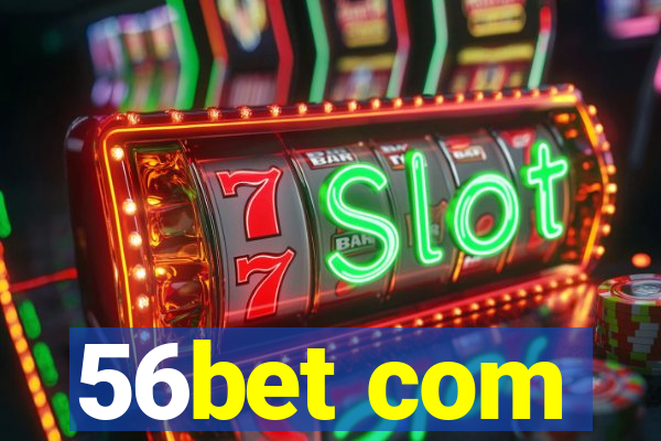 56bet com