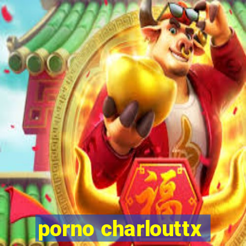 porno charlouttx