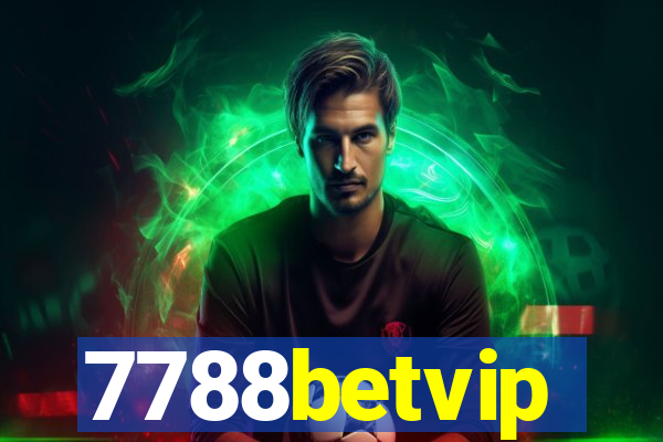 7788betvip