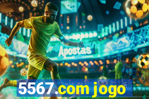 5567.com jogo