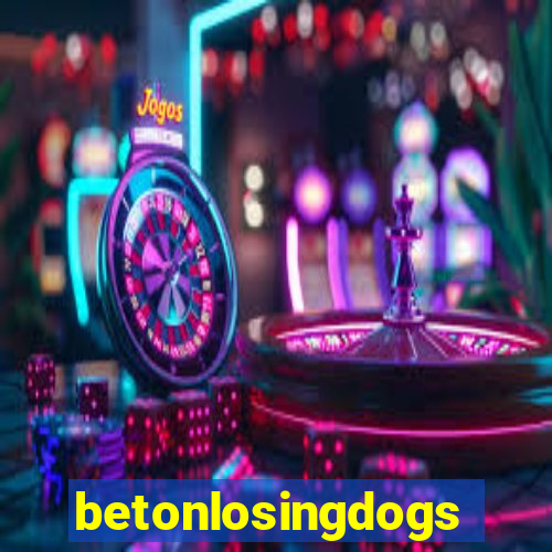 betonlosingdogs