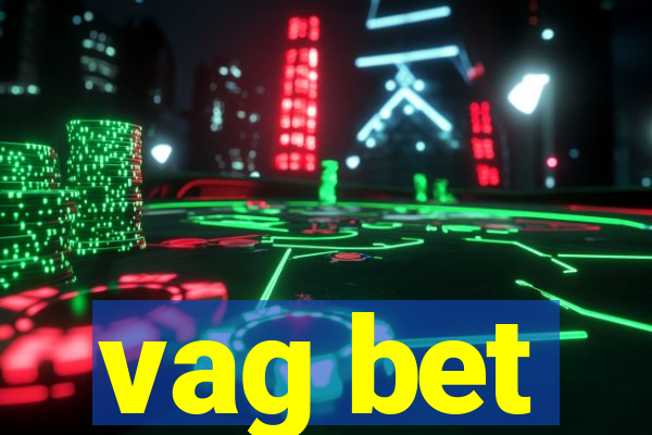 vag bet