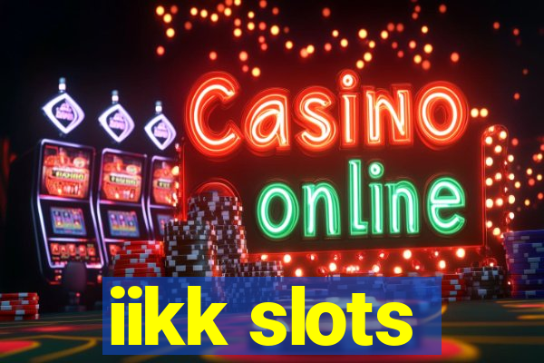 iikk slots