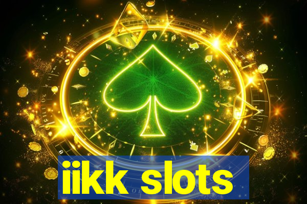 iikk slots