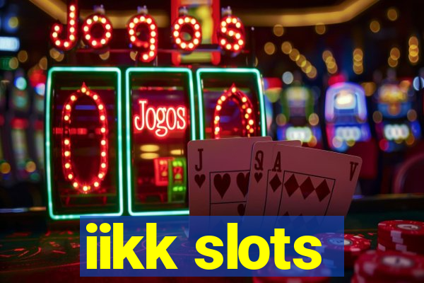 iikk slots