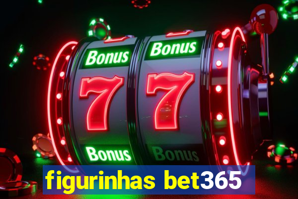 figurinhas bet365