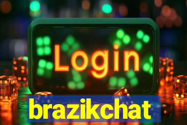 brazikchat