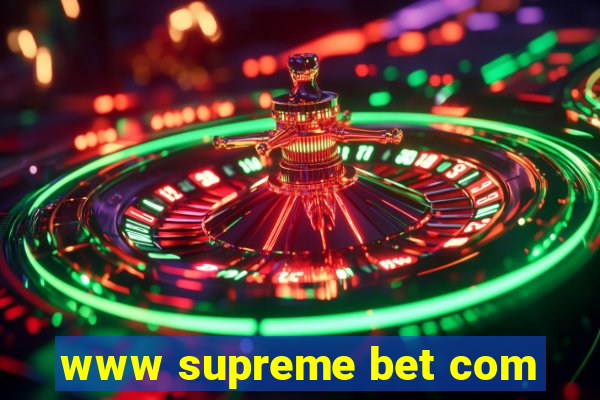 www supreme bet com