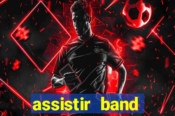 assistir band sports ao vivo gratis