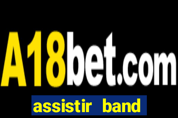 assistir band sports ao vivo gratis