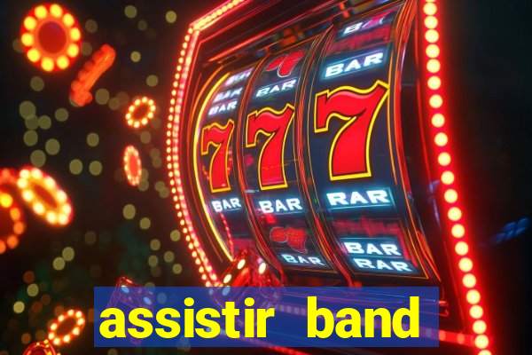 assistir band sports ao vivo gratis