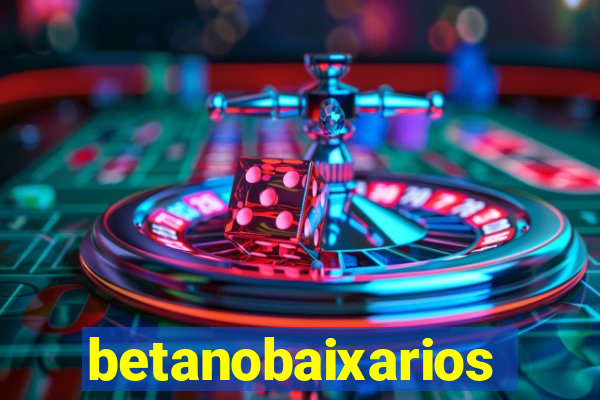 betanobaixarios