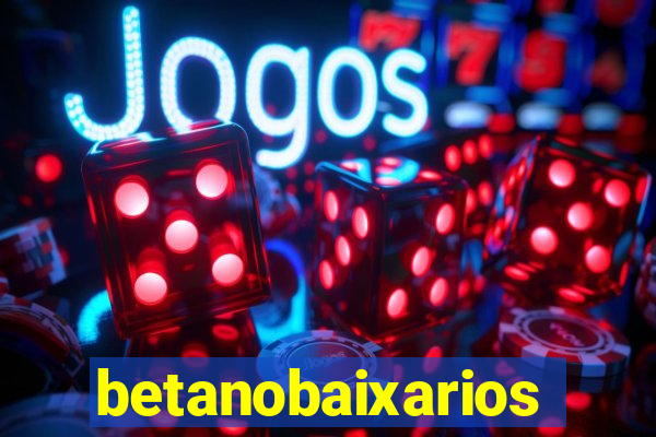 betanobaixarios